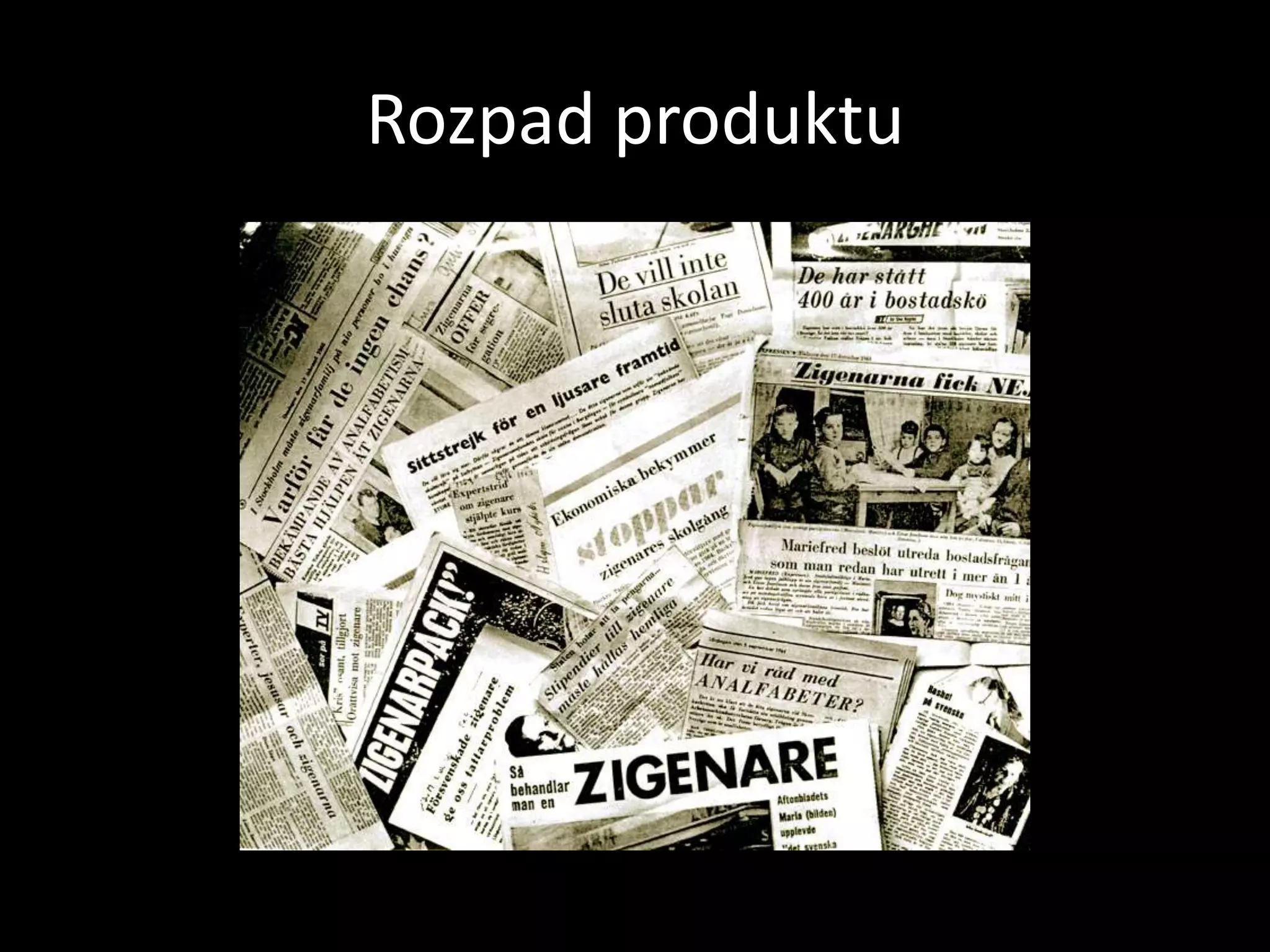 Rozpad produktu
 