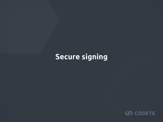 Secure signing
 