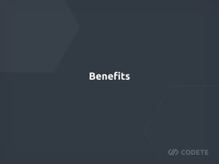 Beneﬁts
 