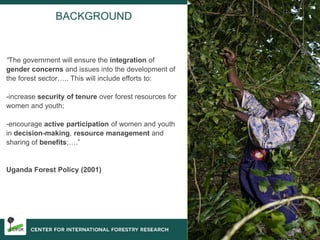 Strengthening women's tenure and rights to forests and trees and their participation in decision making