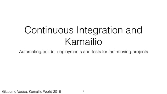 Continuous Integration and Kamailio | PPT