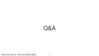 Q&A
40Giacomo Vacca, Kamailio World 2016
 