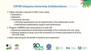 CIFOR-Udayana University in three  years collaborations