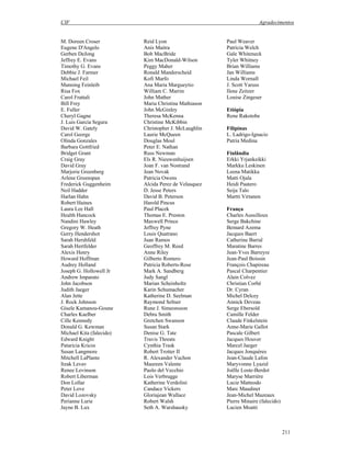 CIF Agradecimentos
211
M. Doreen Croser
Eugene D'Angelo
Gerben DeJong
Jeffrey E. Evans
Timothy G. Evans
Debbie J. Farmer
Michael Feil
Manning Feinleib
Risa Fox
Carol Frattali
Bill Frey
E. Fuller
Cheryl Gagne
J. Luis Garcia Segura
David W. Gately
Carol George
Olinda Gonzales
Barbara Gottfried
Bridget Grant
Craig Gray
David Gray
Marjorie Greenberg
Arlene Greenspan
Frederick Guggenheim
Neil Hadder
Harlan Hahn
Robert Haines
Laura Lee Hall
Health Hancock
Nandini Hawley
Gregory W. Heath
Gerry Hendershot
Sarah Hershfeld
Sarah Hertfelder
Alexis Henry
Howard Hoffman
Audrey Holland
Joseph G. Hollowell Jr
Andrew Imparato
John Jacobson
Judith Jaeger
Alan Jette
J. Rock Johnson
Gisele Kamanou-Goune
Charles Kaelber
Cille Kennedy
Donald G. Kewman
Michael Kita (falecido)
Edward Knight
Pataricia Kricos
Susan Langmore
Mitchell LaPlante
Itzak Levav
Renee Levinson
Robert Liberman
Don Lollar
Peter Love
David Lozovsky
Perianne Lurie
Jayne B. Lux
Reid Lyon
Anis Maitra
Bob MacBride
Kim MacDonald-Wilson
Peggy Maher
Ronald Manderscheid
Kofi Marfo
Ana Maria Margueytio
William C. Marrin
John Mather
Maria Christina Mathiason
John McGinley
Theresa McKenna
Christine McKibbin
Christopher J. McLaughlin
Laurie McQueen
Douglas Moul
Peter E. Nathan
Russ Newman
Els R. Nieuwenhuijsen
Joan F. van Nostrand
Jean Novak
Patricia Owens
Alcida Perez de Velasquez
D. Jesse Peters
David B. Peterson
Harold Pincus
Paul Placek
Thomas E. Preston
Maxwell Prince
Jeffrey Pyne
Louis Quatrano
Juan Ramos
Geoffrey M. Reed
Anne Riley
Gilberto Romero
Patricia Roberts-Rose
Mark A. Sandberg
Judy Sangl
Marian Scheinholtz
Karin Schumacher
Katherine D. Seelman
Raymond Seltser
Rune J. Simeonsson
Debra Smith
Gretchen Swanson
Susan Stark
Denise G. Tate
Travis Threats
Cynthia Trask
Robert Trotter II
R. Alexander Vachon
Maureen Valente
Paolo del Vecchio
Lois Verbrugge
Katherine Verdolini
Candace Vickers
Gloriajean Wallace
Robert Walsh
Seth A. Warshausky
Paul Weaver
Patricia Welch
Gale Whiteneck
Tyler Whitney
Brian Williams
Jan Williams
Linda Wornall
J. Scott Yaruss
Ilene Zeitzer
Louise Zingeser
Etiópia
Rene Rakotobe
Filipinas
L. Ladrigo-Ignacio
Patria Medina
Finlândia
Erkki Yrjankeikki
Markku Leskinen
Leena Matikka
Matti Ojala
Heidi Paatero
Seija Talo
Martti Virtanen
França
Charles Aussilloux
Serge Bakchine
Bemard Azema
Jacques Baert
Catherine Barral
Maratine Barres
Jean-Yves Barreyre
Jean-Paul Boissin
François Chapireau
Pascal Charpentier
Alain Colvez
Christian Corbé
Dr. Cyran
Michel Delcey
Annick Deveau
Serge Ebersold
Camille Felder
Claude Finkelstein
Anne-Marie Gallot
Pascale Gilbert
Jacques Houver
Marcel Jaeger
Jacques Jonquères
Jean-Claude Lafon
Maryvonne Lyazid
Joëlle Loste-Berdot
Maryse Marrière
Lucie Matteodo
Marc Maudinet
Jean-Michel Mazeaux
Pierre Minaire (falecido)
Lucien Moatti
 