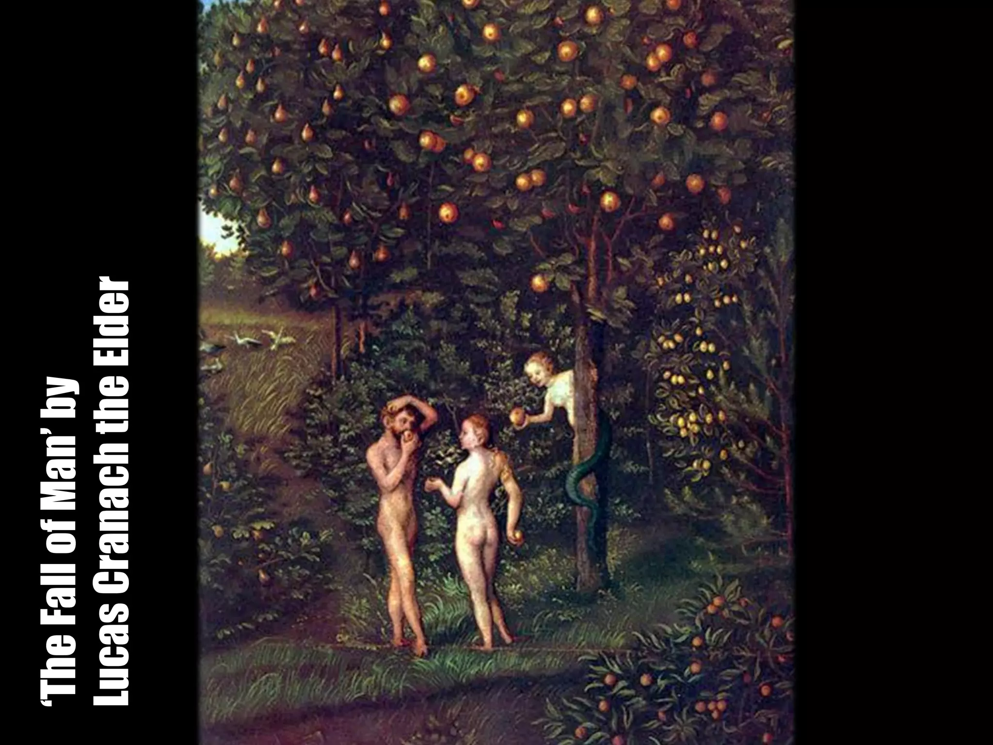 ‘The Fall of Man’ by
Lucas Cranach the Elder
 