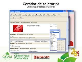 Gerador de relatórios
  Crie seus próprios relatórios
 