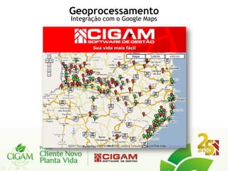 Geoprocessamento
Integração com o Google Maps
 