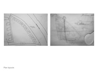 Plan layouts 