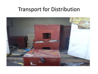 Transport for Distribution
 