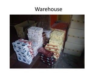 Warehouse
 