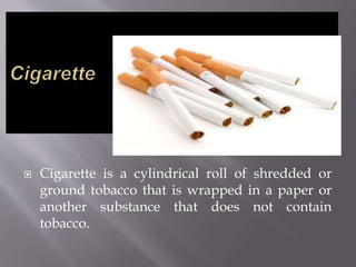 what does it mean to roll a cigarette Roll-your-own Cigarette smoking | PPTX