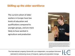 Healthy ageing? The opportunities and challenges of an older workforce ...