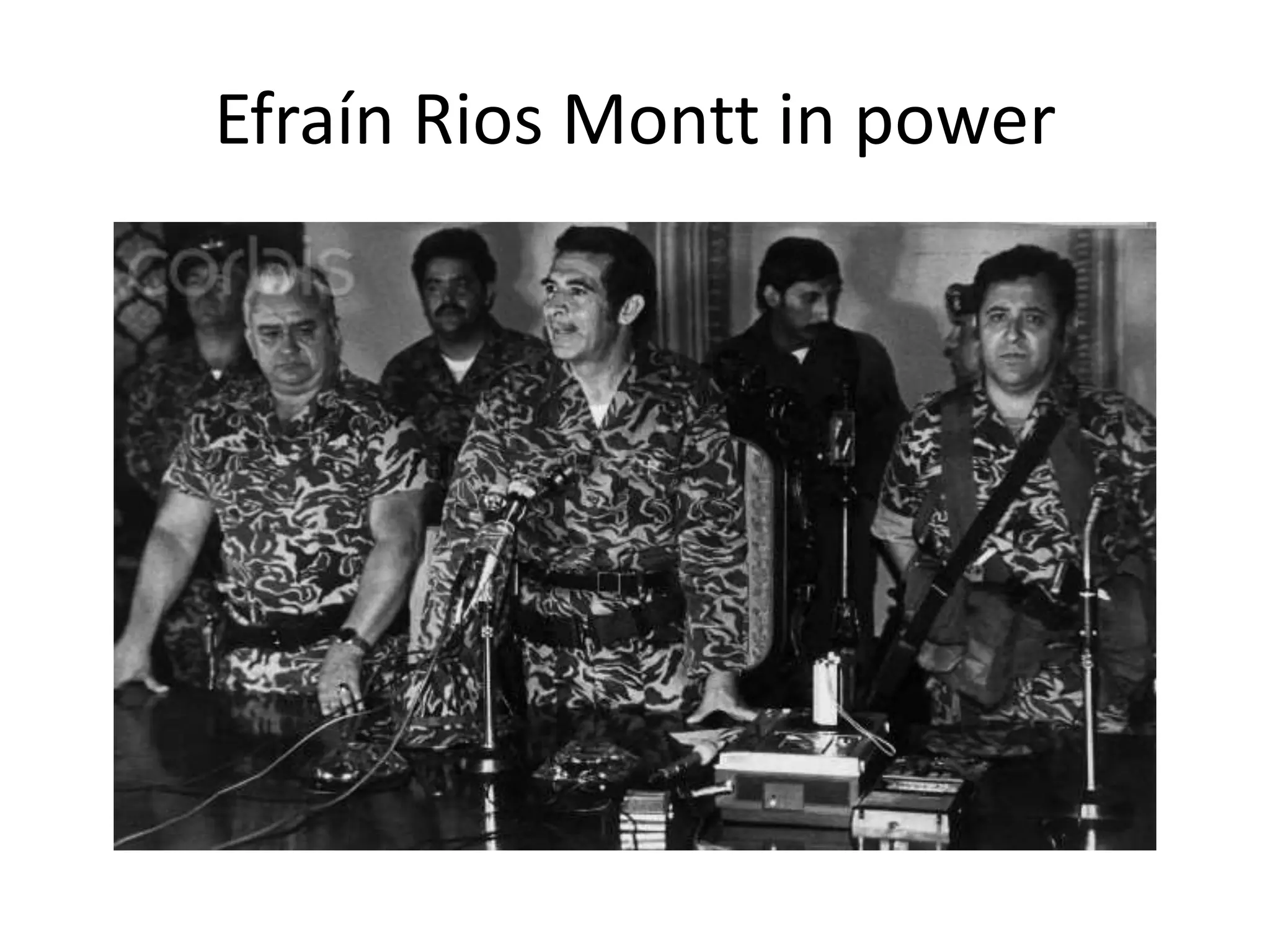 Efraín Rios Montt in power
 