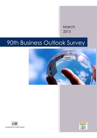 2015
90th Business Outlook Survey
March
 