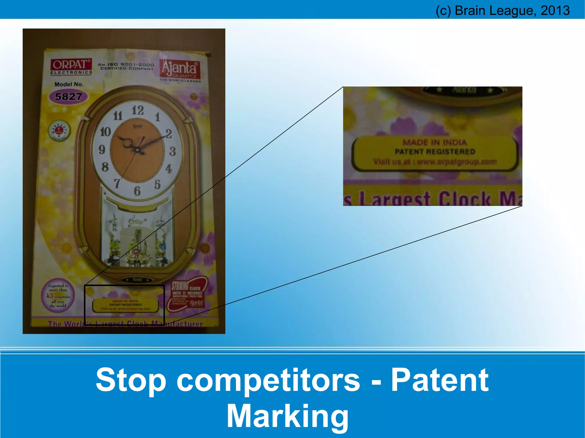 Stop competitors - Patent
Marking

 