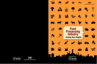 Food Processing Industry - Scaling New Heights