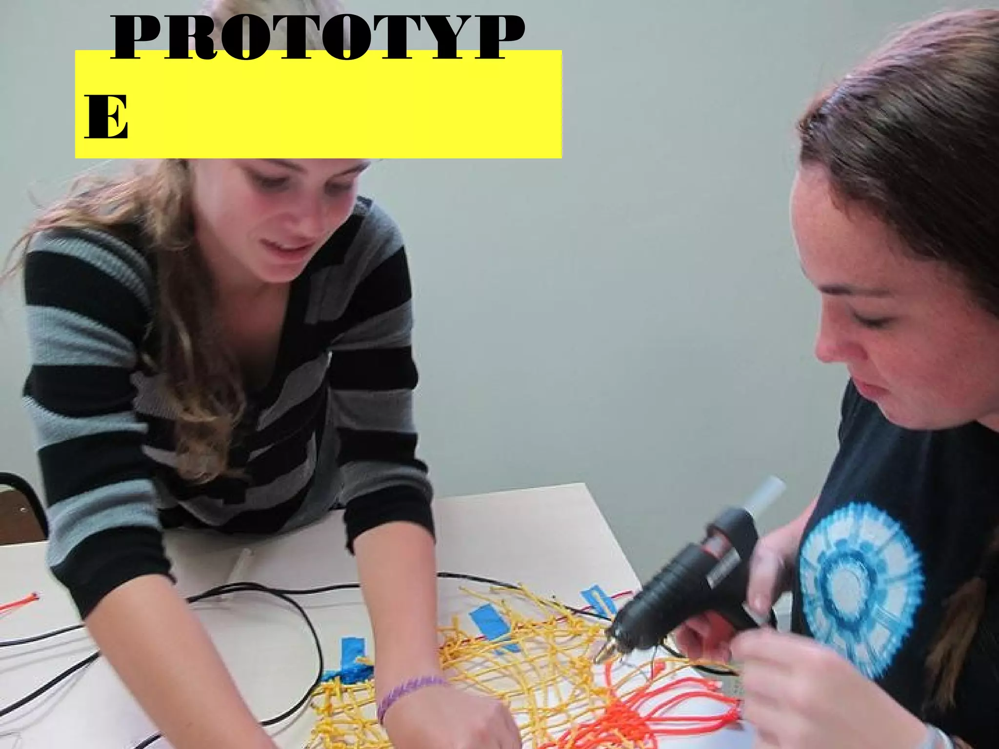 PROTOTYP
E
 