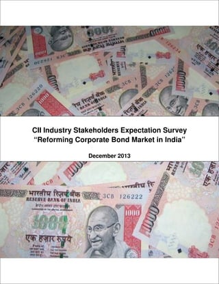 CII Industry Stakeholders Expectation Survey on Corporate Bond Market in India