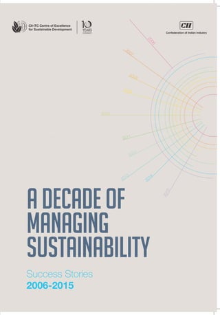 Decade of Managing Sustainability: Success Stories from 2006-2015