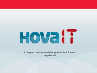 II Congreso Internacional de Ingeniería de Software
Jorge Bernal
 