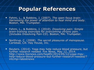 Popular ReferencesPopular References
 Seligman, M. (1998).Seligman, M. (1998). Learned optimism: How to changeLearned opt...