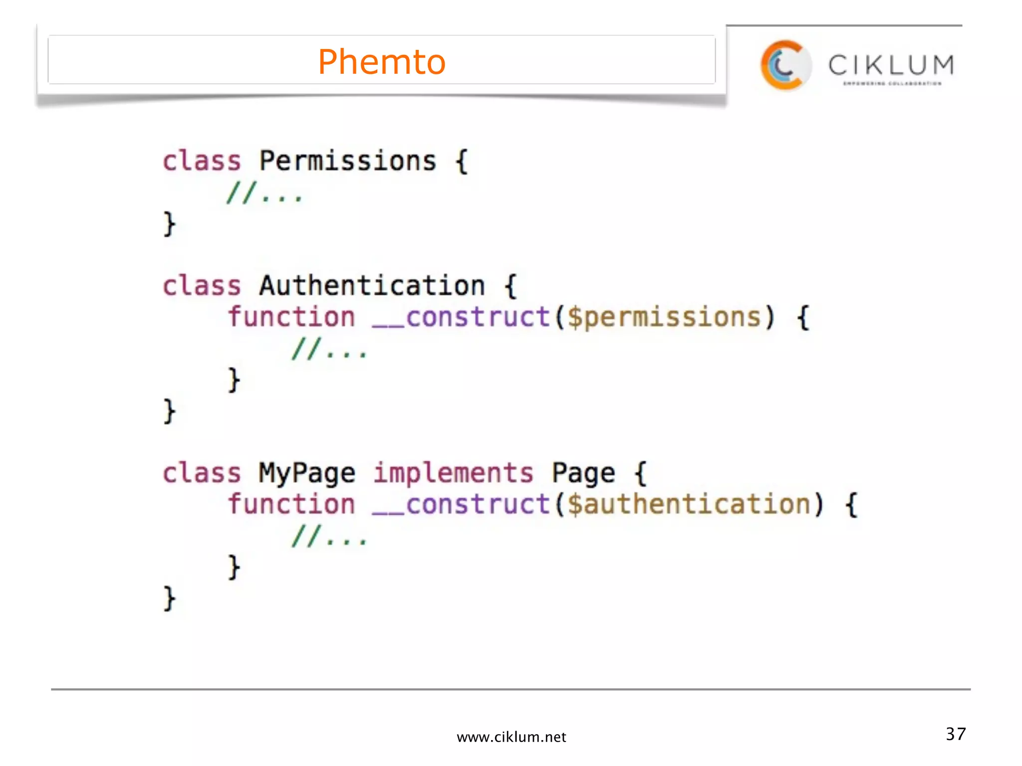 Phemto




         www.ciklum.net   37
 