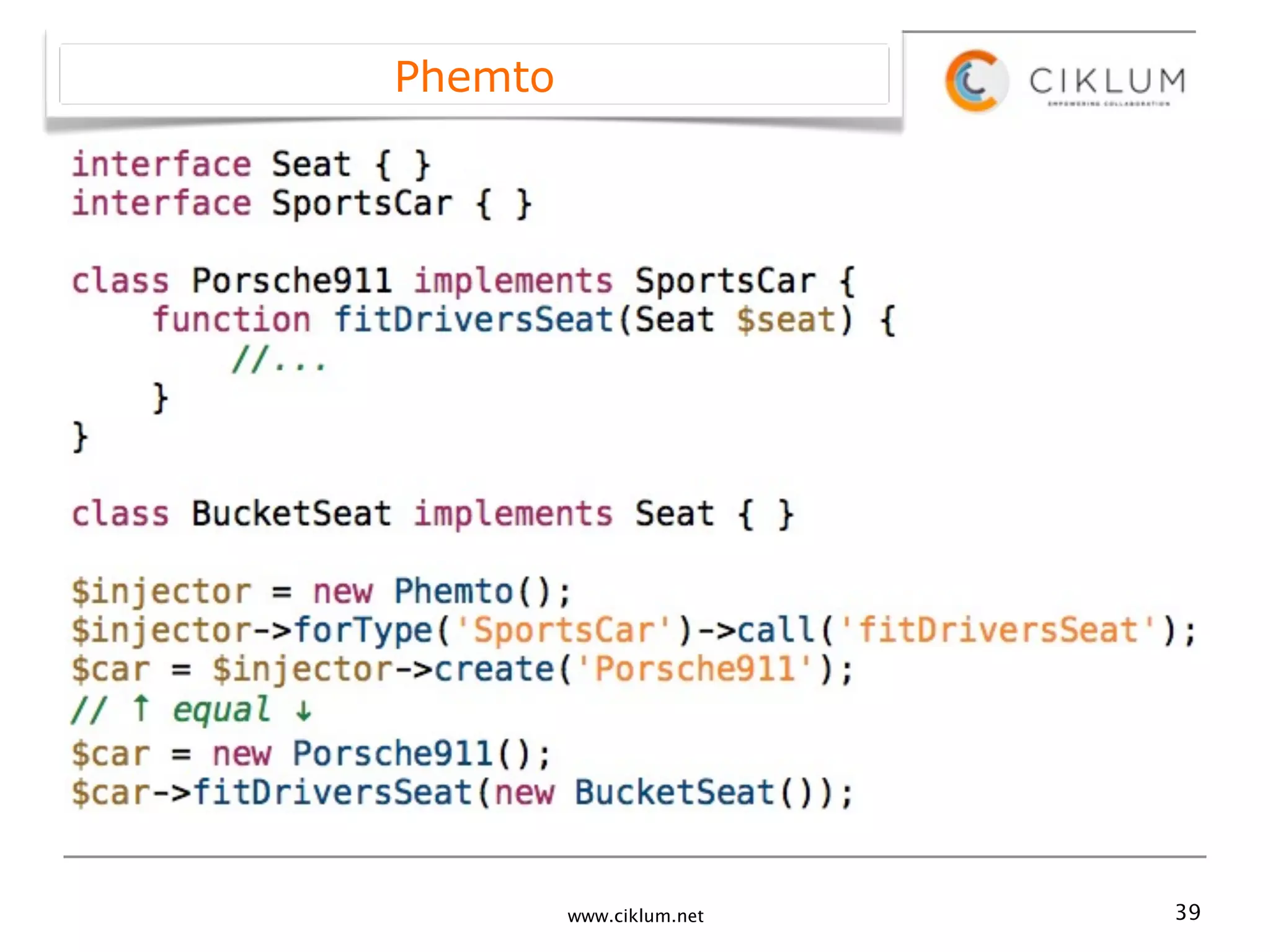 Phemto




         www.ciklum.net   39
 