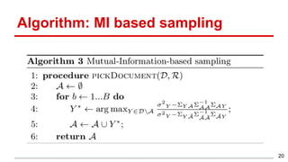 Algorithm: MI based sampling
20
 