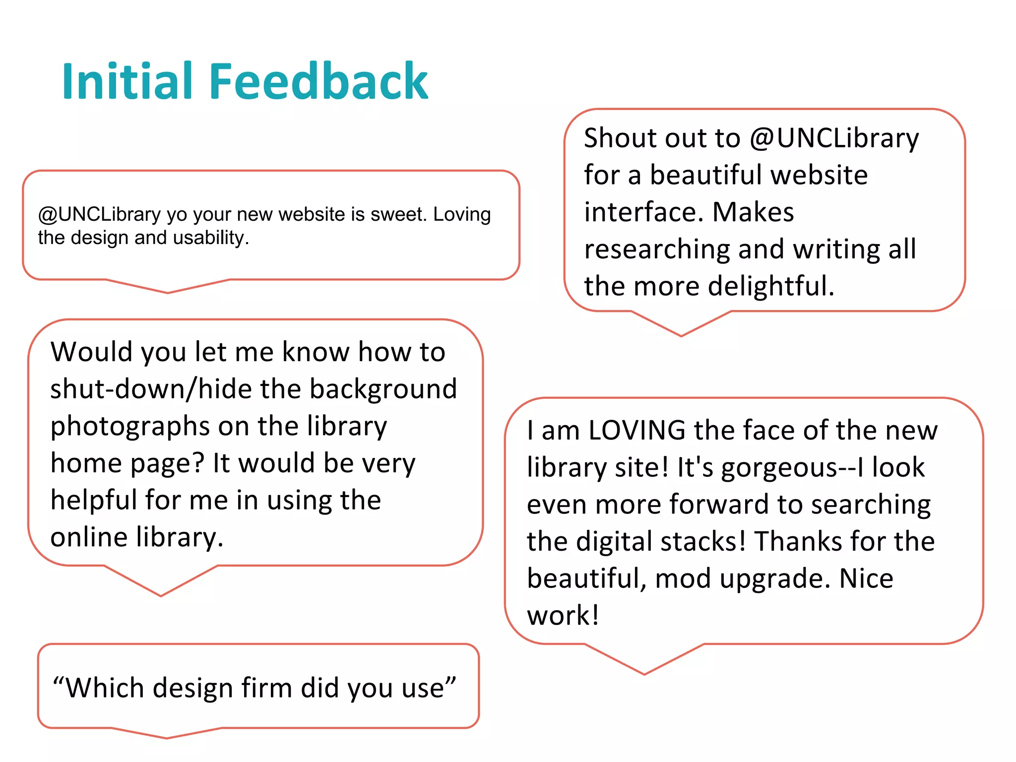 @UNCLibrary yo your new website is sweet. Loving
the design and usability.
 