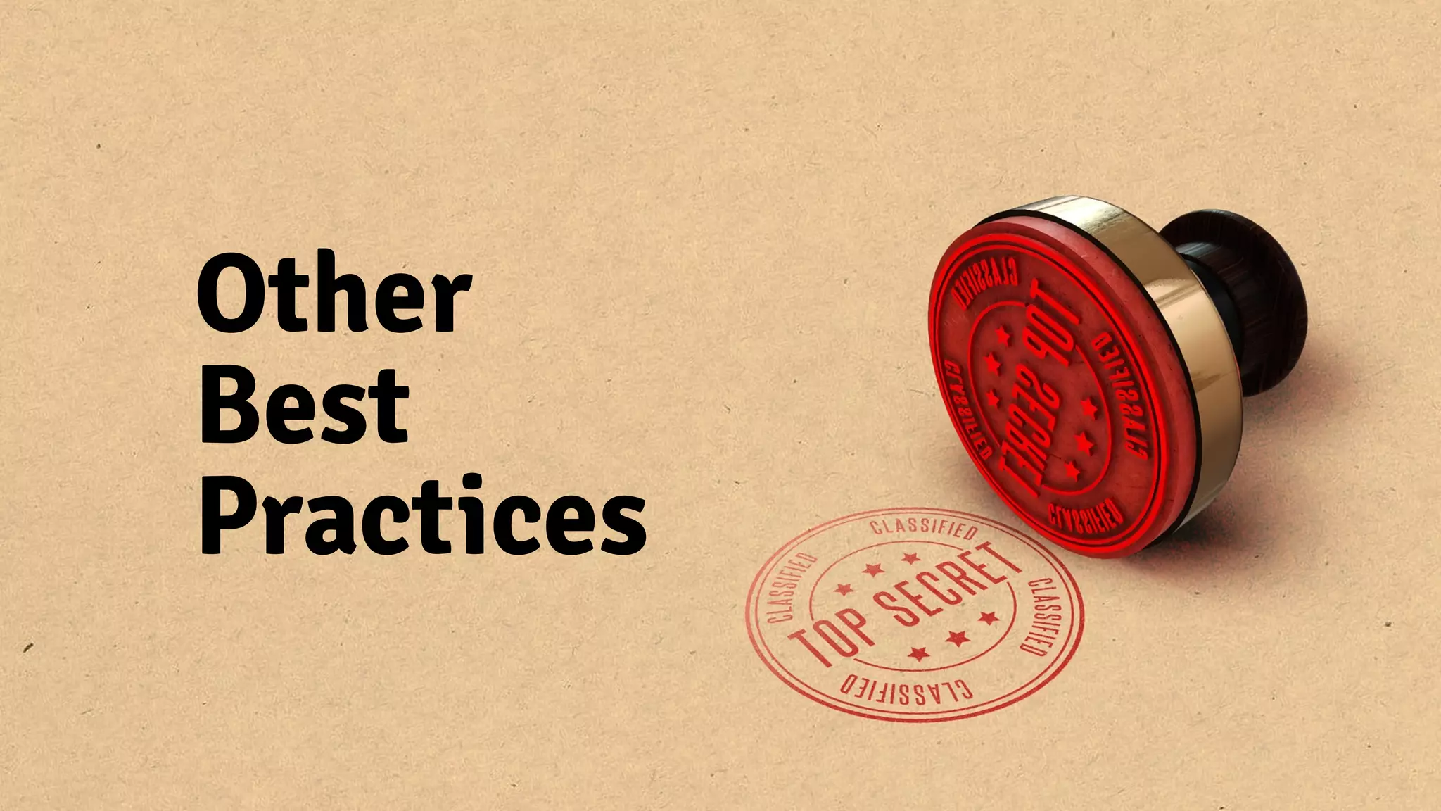 Other
Best
Practices