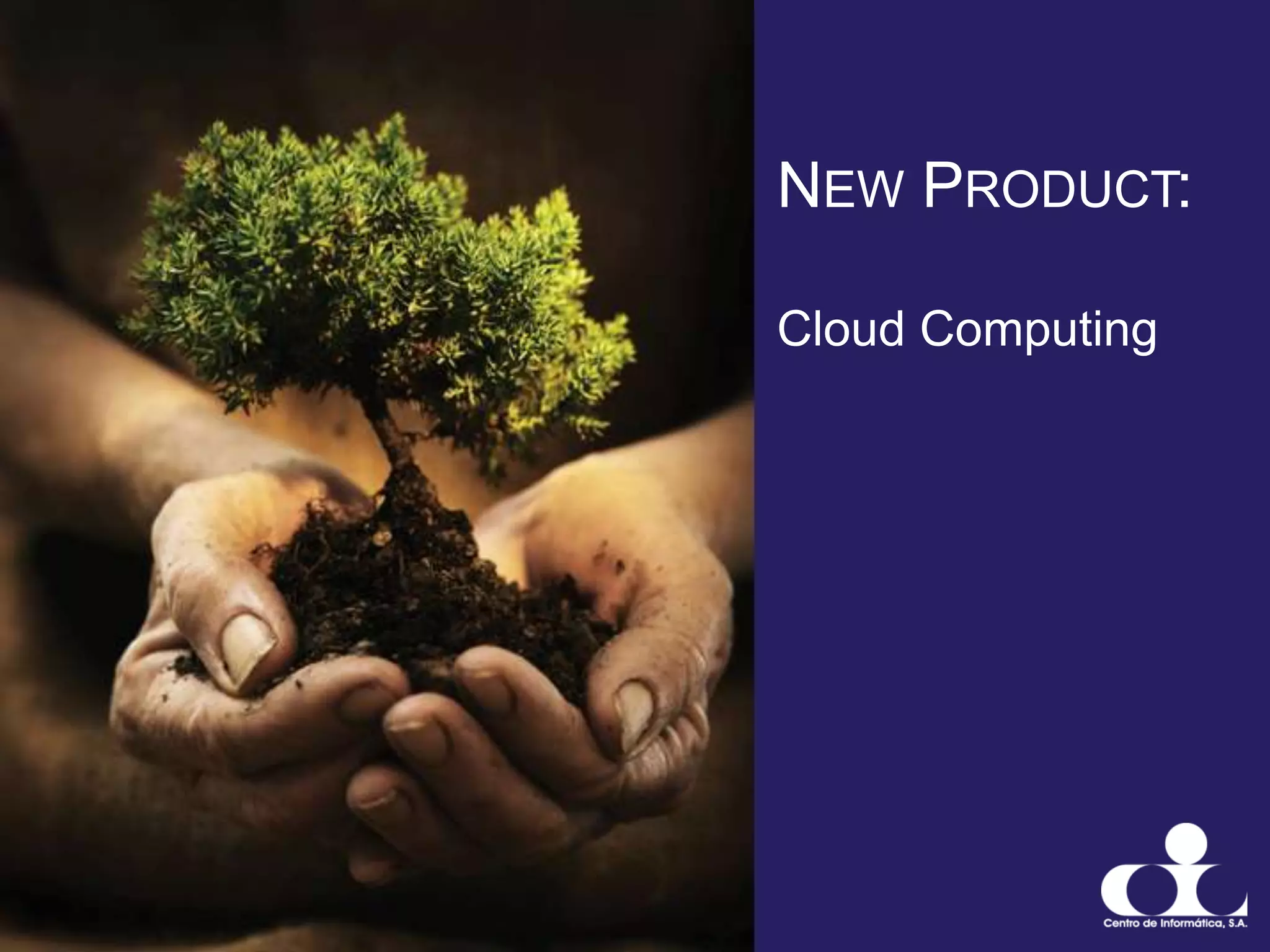 New Product:Cloud Computing