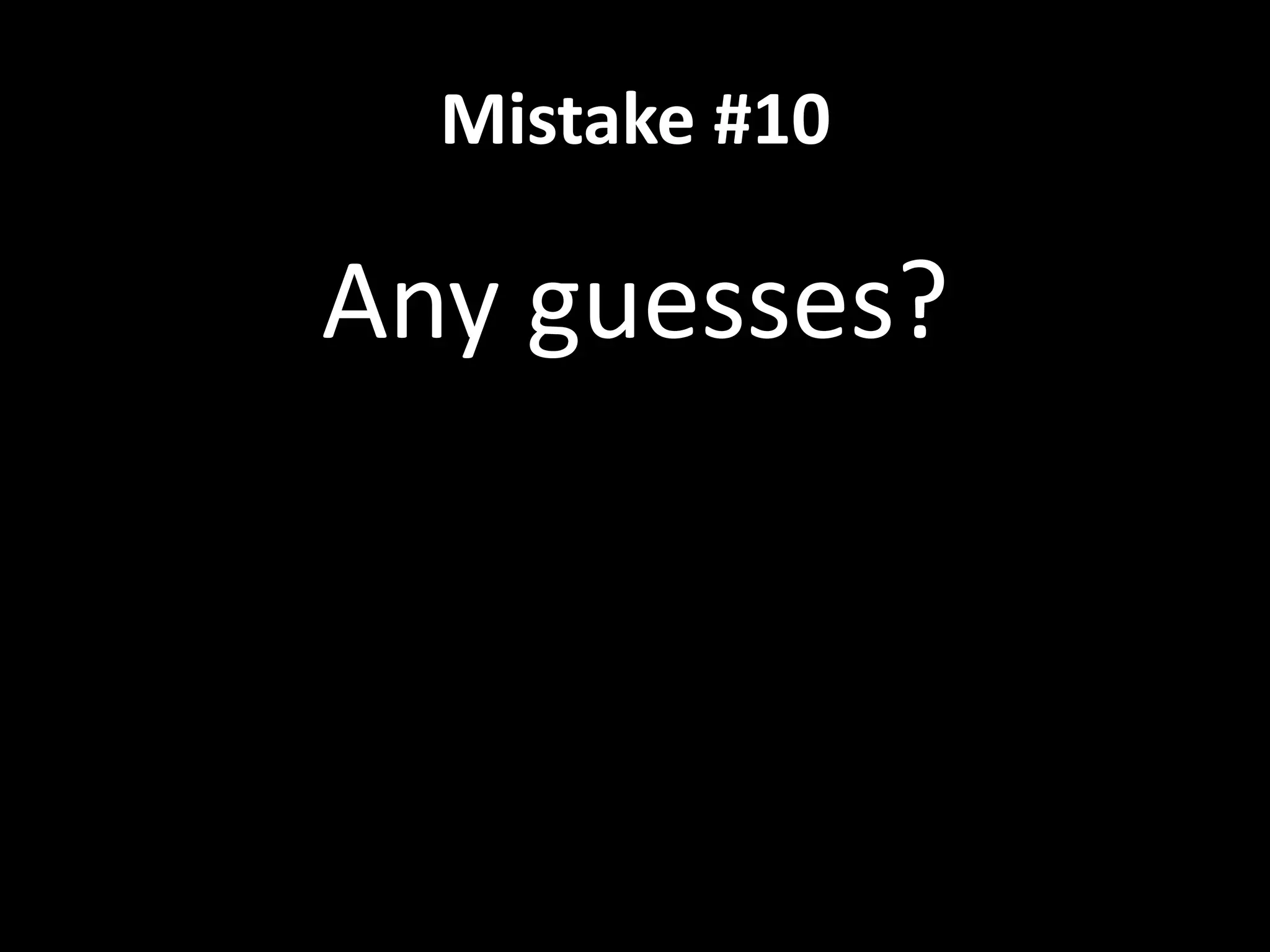 Mistake #3Underestimating resources needed to run an LMS (including staff)