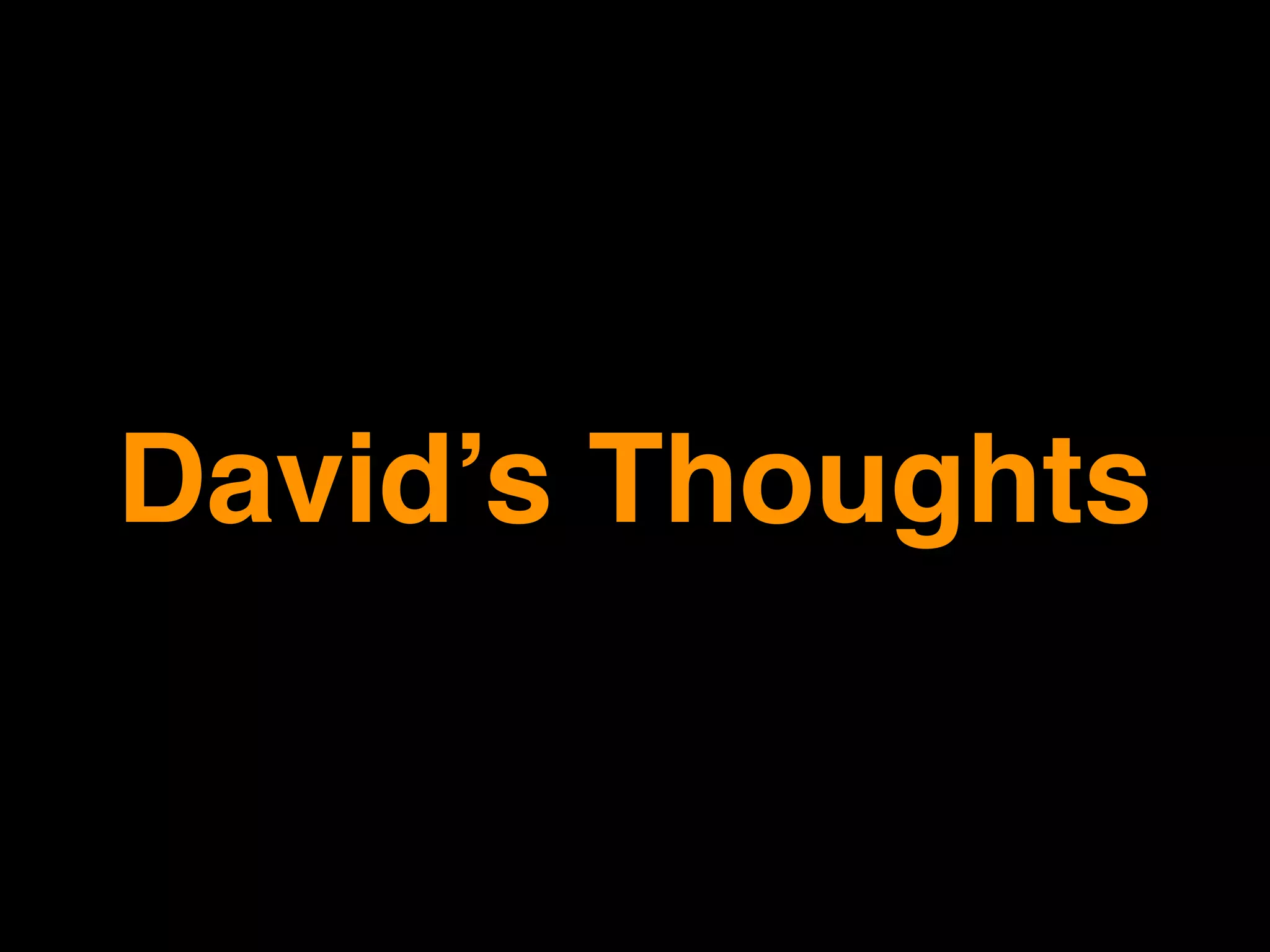 David’s Thoughts
 