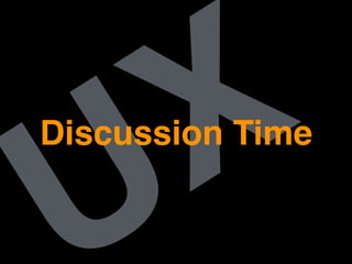 XDiscussion Time
 