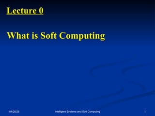 Comprehensive Introduction to Intelligent Systems and Soft Computing ...