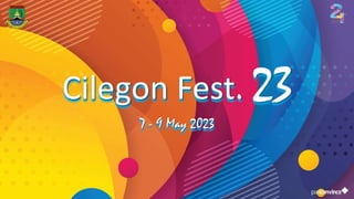 Cilegon Fest. 23
7 - 9 May 2023
 