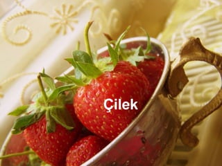 Çilek 