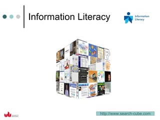 Information Literacy http://www.search-cube.com 