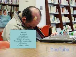 Visual Auditory Kinesthetic Shows process Trigger for discussion  Creative Collaborative YouTube 