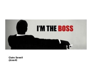 To put the following comments into context I’ve just moved into a management role as
Deputy Team Leader at the Reader Services Desk at Cambridge University Library. I’ve come
to this role from a background in closed departments and moving full time to an open
department has been a challenge – but that’s a story for another presentation!
I supervise a team of ten people, both full and part time staff. My main duties include
dealing with queries from my team, sorting out any problems with readers and drawing up
rotas.
Claire Sewell
@ces43
 