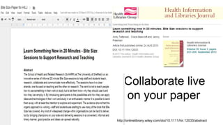 Collaborate live
on your paper
http://onlinelibrary.wiley.com/doi/10.1111/hir.12033/abstract
 