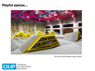 Playful spaces...
The new Conarte Childrens Library, Mexico
 