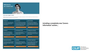 Including a completely new ‘Careers
Information’ section…
 