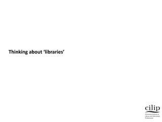 Thinking about ‘libraries’
 