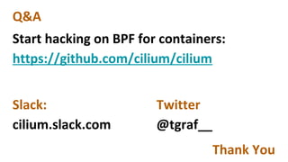  Cilium - BPF & XDP for containers