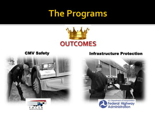 CMV Safety 
Infrastructure Protection  