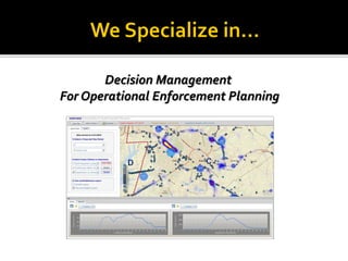 Decision Management For Operational Enforcement Planning  