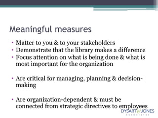 Meaningful measuresMatter to you & to your stakeholders