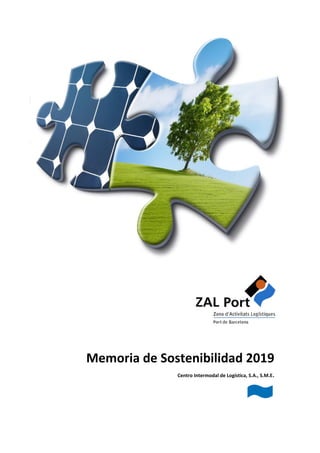 Memoria de Sostenibilidad 2019
Centro Intermodal de Logística, S.A., S.M.E.
 