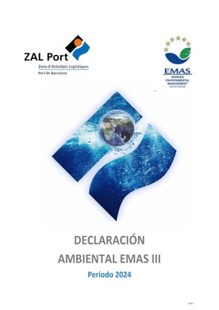 1
M3
DECLARACIÓN
AMBIENTAL EMAS III
Periodo 2024
 